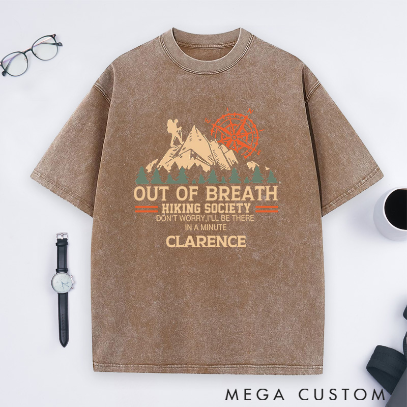 Personalized Out Of Breath Hiking Society Washed T-Shirts Taking It One Step At A Time Shirts Gift Hiking Camping Adventure Lover