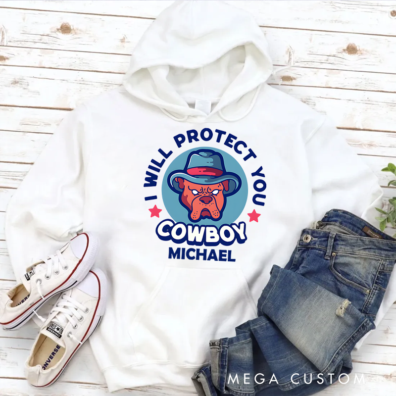 Personalized Hoodies for Policeman I Will Protect You Funny Cowboy Design Hoodies Appreciation Gift for Police Officers