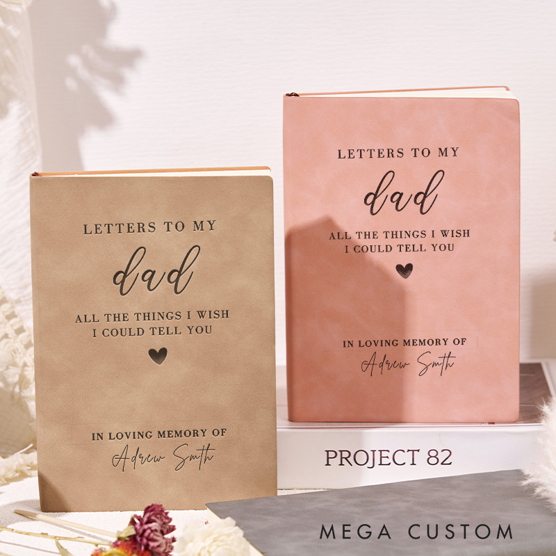 Personalized Letters To My Dad Journal Loss of Loved One Grief Journal Custom Sympathy Gifts Healing Gift For Bereavement