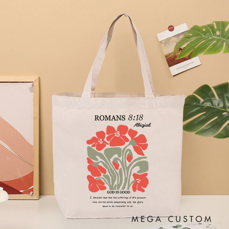Personalized God Is Good Romans 8:18 Bible Verse Custom Name Canvas Tote Bag with Abstract Floral Spiritual Gift Birthday Gift for Girls Holy Gift