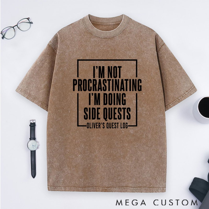  Personalized Side Quests Over Procrastination Washed T-Shirts Gamer Lovers Shirts Gift Geek Nerd