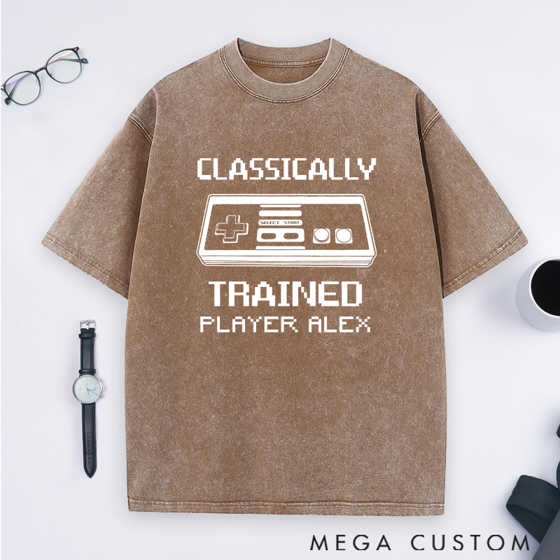 Personalized Classically Trained Washed T-Shirts Retro Gamer Shirts Gamer Lovers Shirts Gift Geek Nerd 