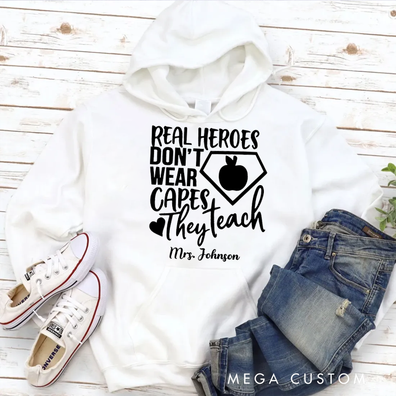 Personalized Hoodies for Teachers Real Heroes Don't Wear Capes They Teach Hoodies Appreciation Gift for Teachers