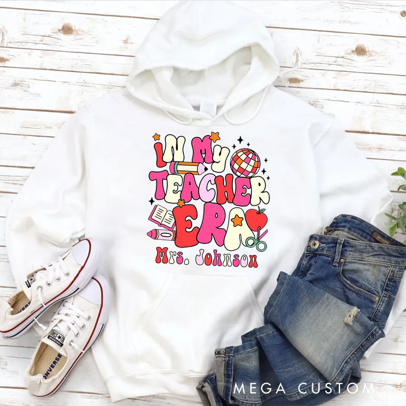 Personalized Hoodies for Teachers In My Teacher Era Hoodies Appreciation Gift for Teachers