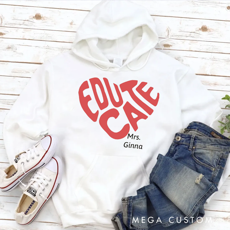Personalized Hoodies for Teachers Educate Heart Shape Hoodies Appreciation Gift for Teachers