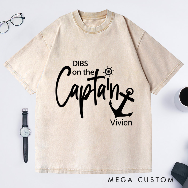 Personalized Dibs On the Captain Washed T-Shirts Funny Captain Funny Lake Shirt Boat Captain Gift Captain Shirt Custom Vacation Shirt