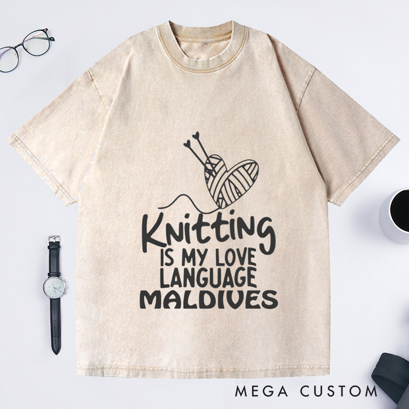 Personalized Knitting Is My Love Language Washed T-Shirts Knitter Shirt Cute Knitting Shirt Love To Knit Knitting Lover Shirt Knitting Gift