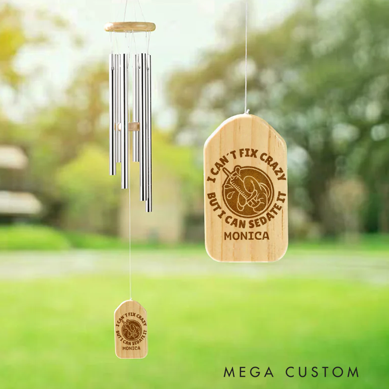 Personalized Wind Chimes for Nurse Engraved I Can't Fix Crazy But I Can Sedate It Design Memorial Wind Chimes Retirement Wind Chime Sympathy Gift