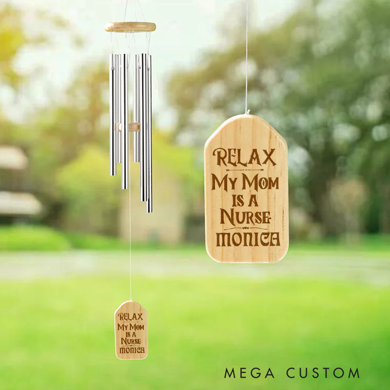 Personalized Wind Chimes for Nurse Engraved Relax My Mom Is a Nurse Design Memorial Wind Chimes Retirement Wind Chime Sympathy Gift