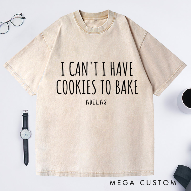 Personalized Funny Baking Washed T-Shirts Baking Gifts Baking Gift Funny Baker Shirt Cookie Shirt 