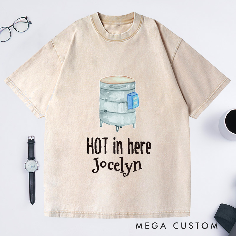 Personalized It's Getting Hot In Here Washed T-Shirts Ceramic Artist Shirt Potters Apparel Funny Kiln Tee