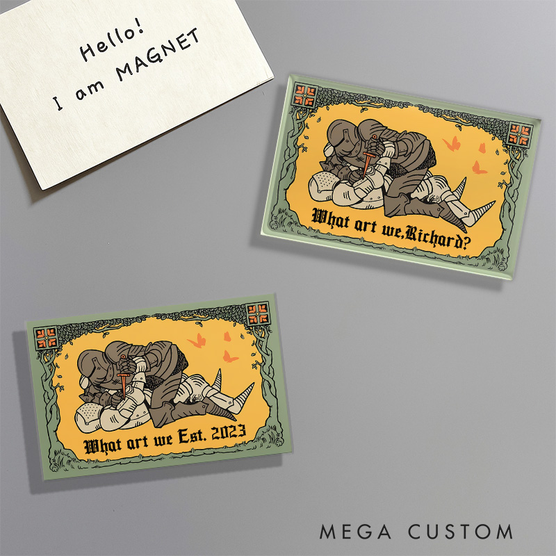 Personalized What Art We Fridge Magnets Funny Medievel Knights Game Couple Magnets DND Gamers Fridge Decal