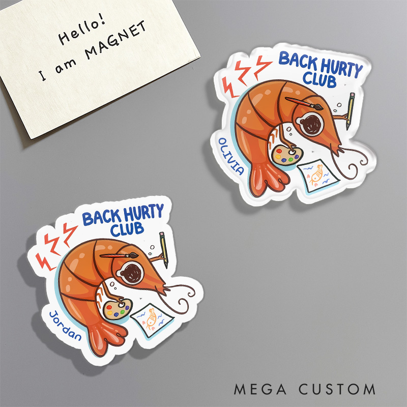 Personalized Back Hurty Club Artist Fridge Magnets Shrimp Bad Posture Funny Humor Magnets Art Lover Illustration Fridge Decal