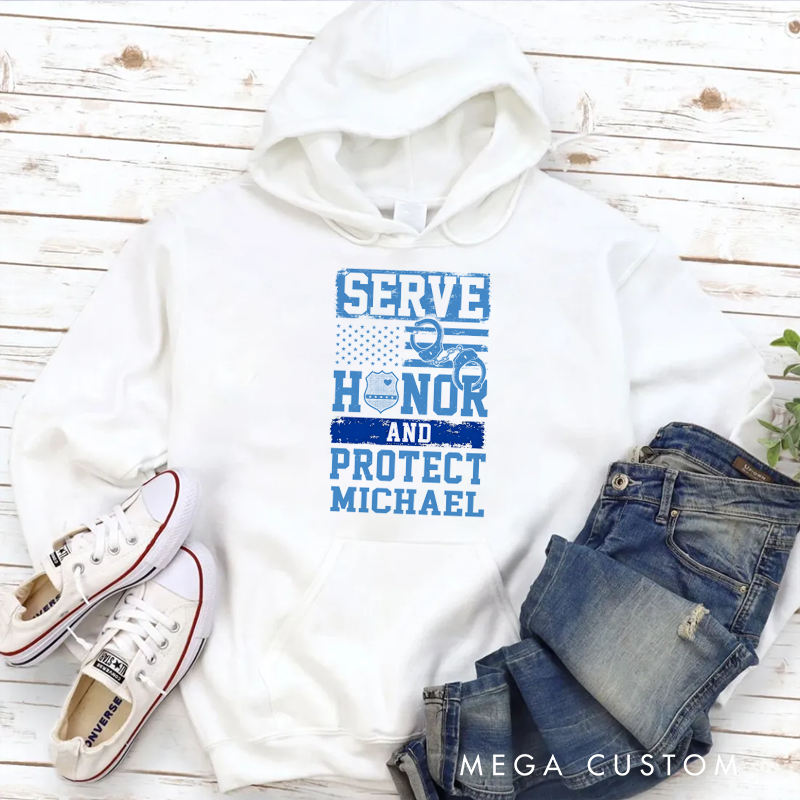 Personalized Hoodies for Policeman Serve Honor and Protect Hoodies Appreciation Gift for Police Officers