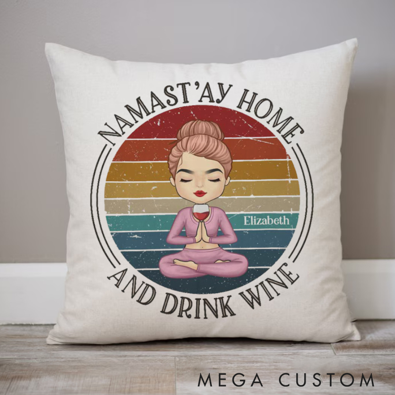 Personalized "Namast'ay Home and Drink Wine" Themed Pillows Red Wine Glass Meditation Female Pillows Yoga Pillows Gift  Idea for Yoga Lover
