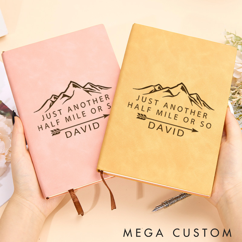 Personalized Just Another Half Mile Or So Leather Notebook A Hiker's Humor Journal Gift for Traveling Hiking Lovers 