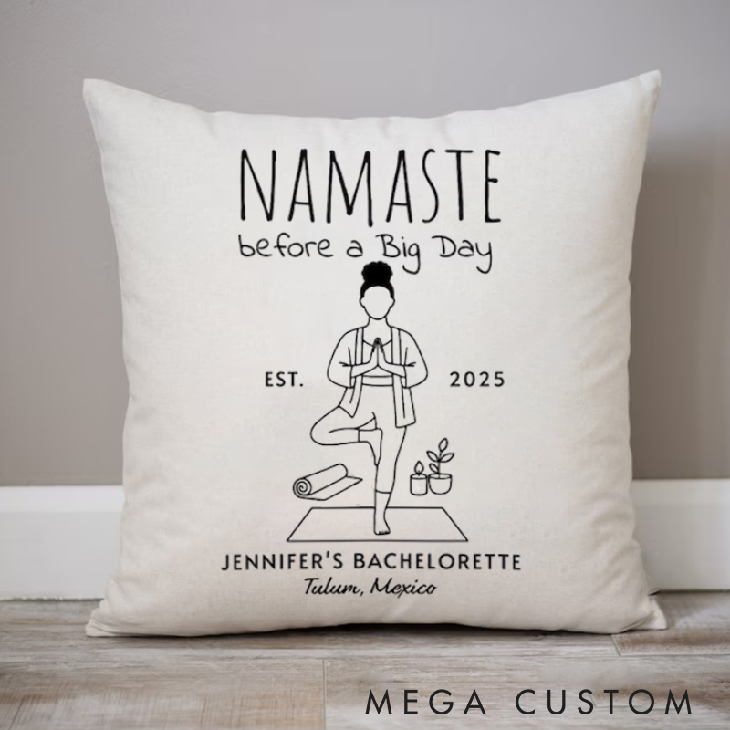 Personalized Standing Yoga Pose Pillows "Namaste Before a Big Day" Themed Pillows Yoga Pillows Gift  Idea for Yoga Lover
