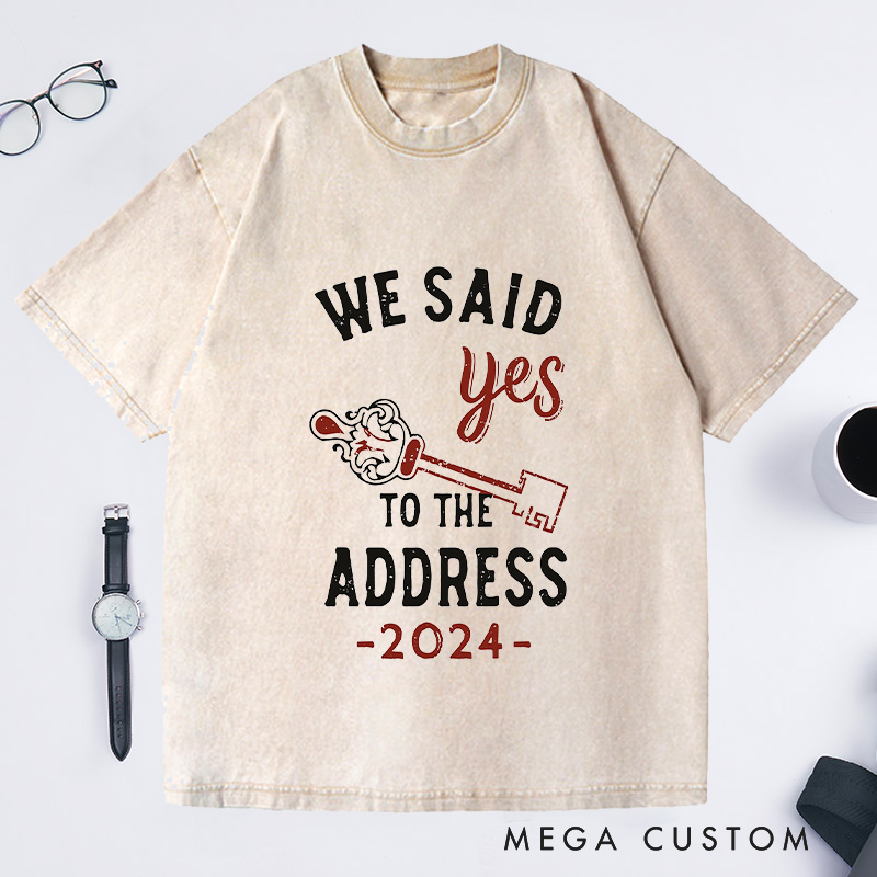 Personalized Custom Year We Said Yes To The Address T-Shirt with Key