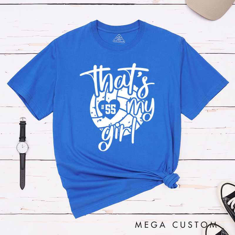Personalized Volleyball T-Shirts Featuring Your Number - That's My Girl