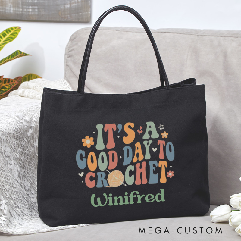Personalized It's A Good Day To Crochet Tote Bag Custom Crocheting Lovers Bag Knitting Lovers Bag Knitter Gift Crocheter Gift Yarn Lovers Gift