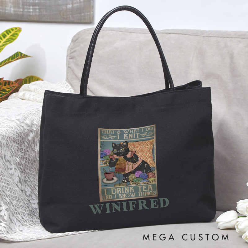 Personalized That's What I Do I Knit I Drink Tea And I Know Things Tote Bag Crocheting Lover Bag Knitting Lover Bag Knitter Gift Crocheter Gift