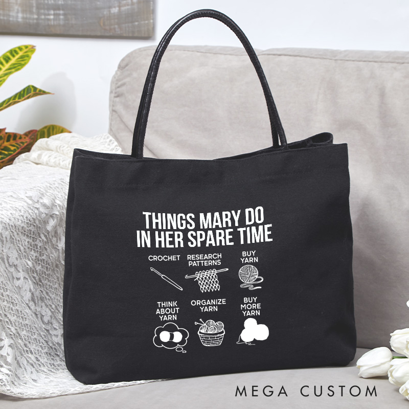 Personalized Things I Do In My Spare Time Tote Bag Crocheting Lovers Bag Yarn Lovers Bag Knitting Lovers Bag Knitter Gift Crocheter Gift