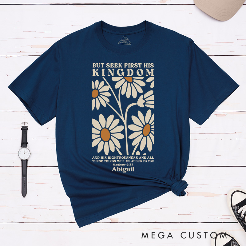 Personalized Matthew 6:33 Bible Verse Classic T-Shirt with Daisies Design Cotton Tee Religious Gift Easter Birthday Gift for Christian Girls