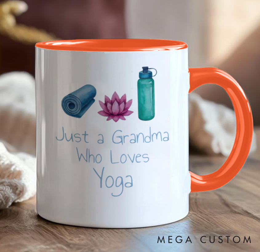 Personalized Yoga Mug Can Custom Title “Just a Grandma Who Loves Yoga” Design, Perfect Gift for Yoga Lovers