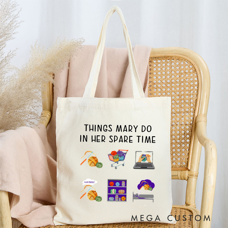 Personalized Things I Do In My Spare Time Tote Bag Crocheter Canvas Bag Knitter Bag Yarn Lover Bag Yarn Lover Gift Knitting Gift Crochet Gift