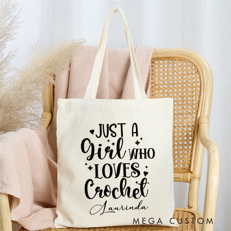 Personalized Just A Girl Who Loves Crochet Tote Bag Canvas Crocheter Bag with Name Yarn Lover Bag Yarn Lover Gift Crocheting Lover Gift