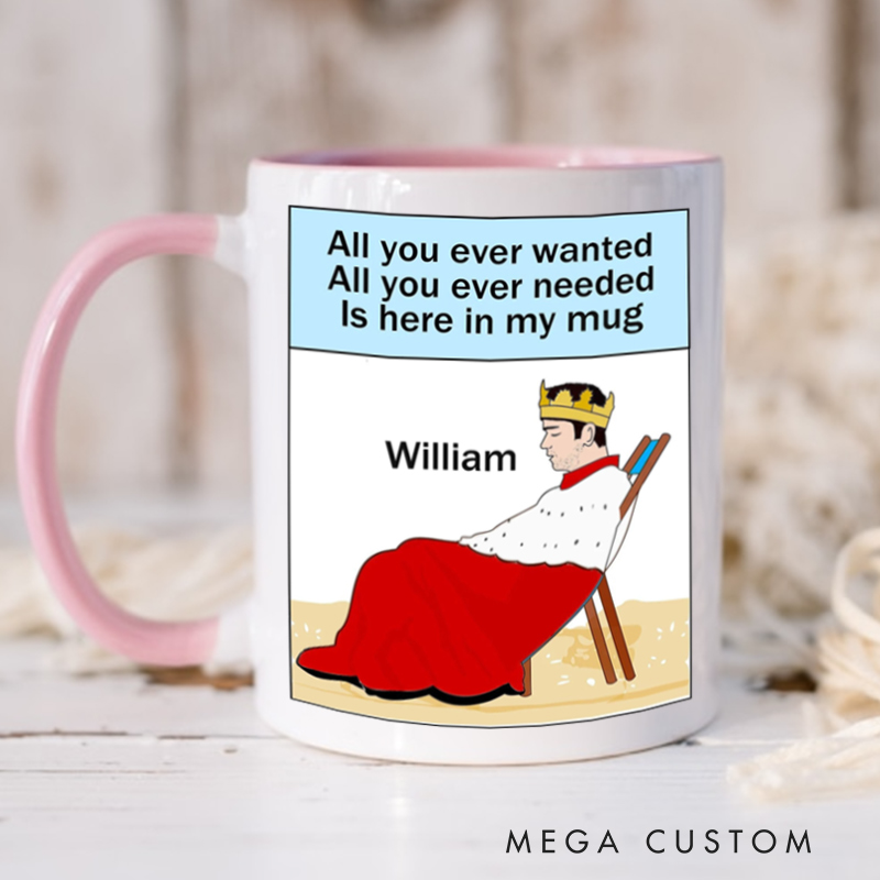 Personalized King Mug Funny Royal Meme Custom Name Gift for Him Music Lover Coffee Lover Present for Birthday Husband Dad Son Friend