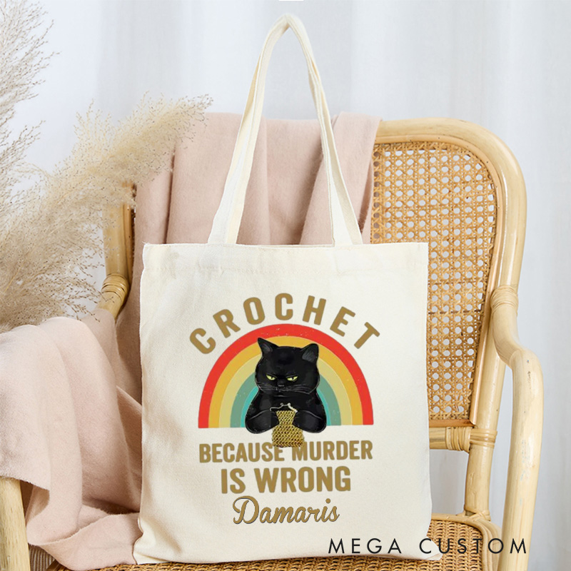 Personalized Crochet Because Murder Is Wrong Tote Bag Crocheting Bag with Name Rainbow Yarning Bag Crocheting Lover Gift