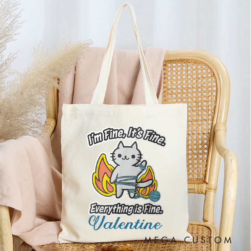 Personalized I'm Fine, It's Fine, Everything Is Fine Tote Bag Canvas Crochet Cat Bag Yarn Lover Gift Knitting Lover Gift Crocheting Lover Gift