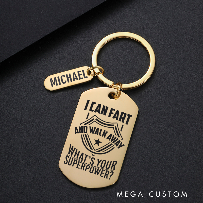 Personalized Police Officers Engraved Keychain I Can Fart and Walk Away What Is Your Superpower Keychain Appreciation Gift for Police Officers