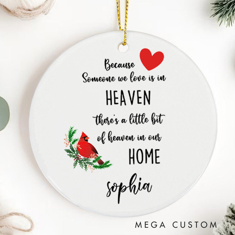 Personalized Cardinal Christmas Ornament for Loss of Loved One Bereavement Memorial Keepsake Because Someone We Love is in Heaven Sympathy Gift