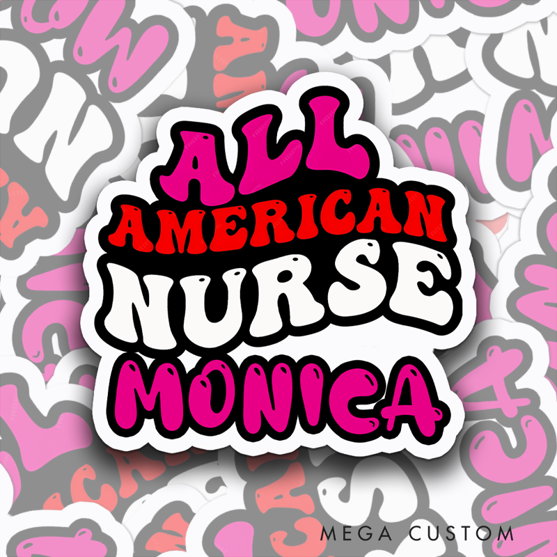 Personalized Nurse Stickers All-American Nurse Personalized Sticker Funny Nurse Sticker Vinyl Die Cut Sticker