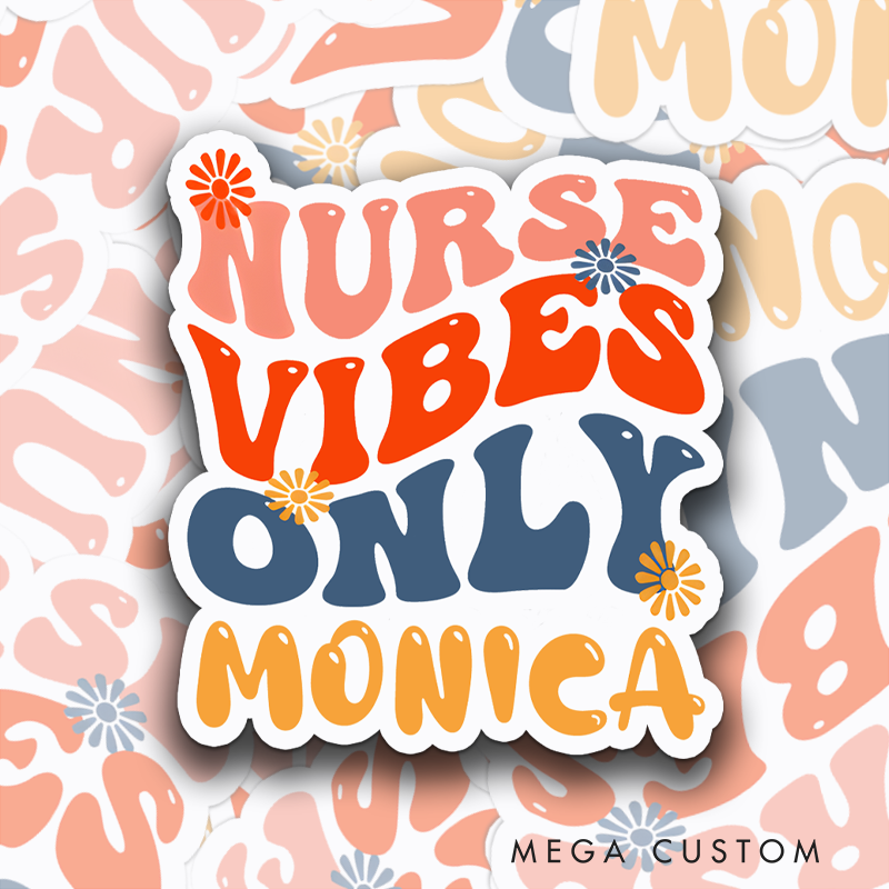 Personalized Nurse Stickers Nurse Vibes Only Personalized Sticker Funny Nurse Sticker Vinyl Die Cut Sticker