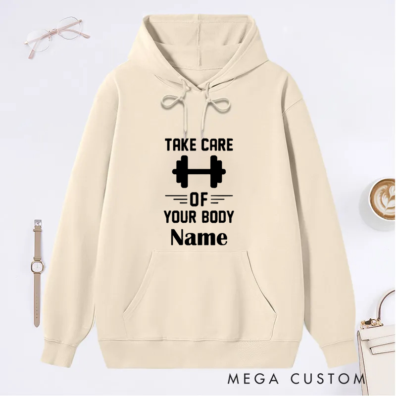 Personalized Fitness Classic Hoodies with Take Care of Your Body for Fitness Enthusiasts Bodybuilders and Gym Lovers