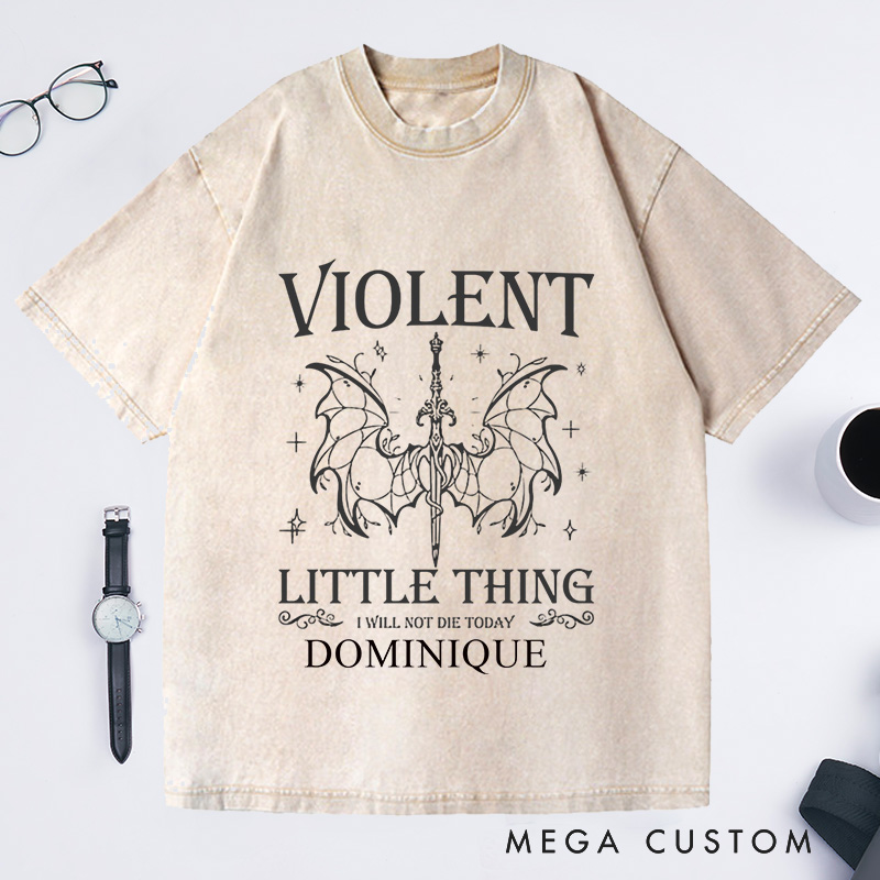 Personalized Violent Little Thing Washed T-Shirts Fantasy Book Lover Gift Dragon T Shirt Bookish Shirt Reader Shirt Reading Shirt Gift