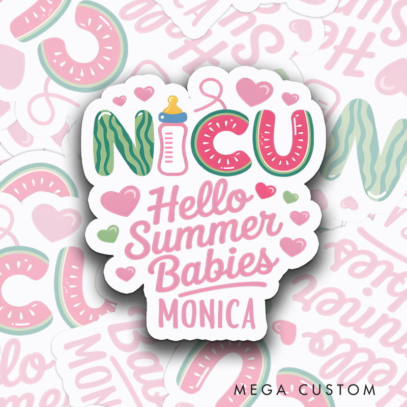 Personalized Nurse Stickers NICU Hello Summer Babies Personalized Sticker Funny Nurse Sticker Vinyl Die Cut Sticker