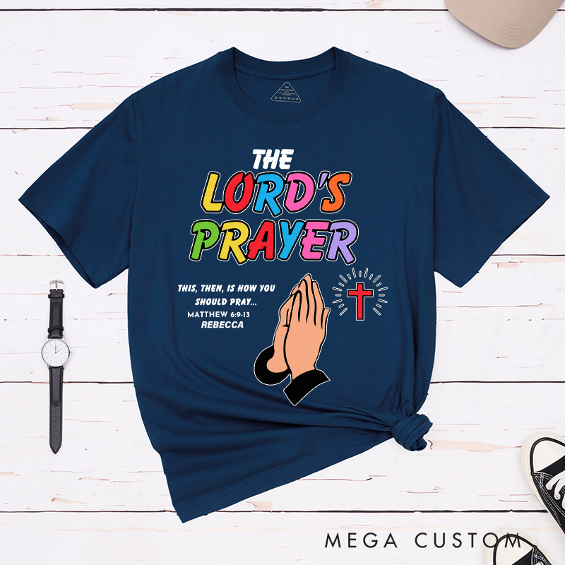 Personalized the Lord’s Prayer Cotton T-Shirt with Name Christian Matthew 6:9-13 Classic T-Shirt Praying Hands Shirt Bible Verse Tee Christian Gift