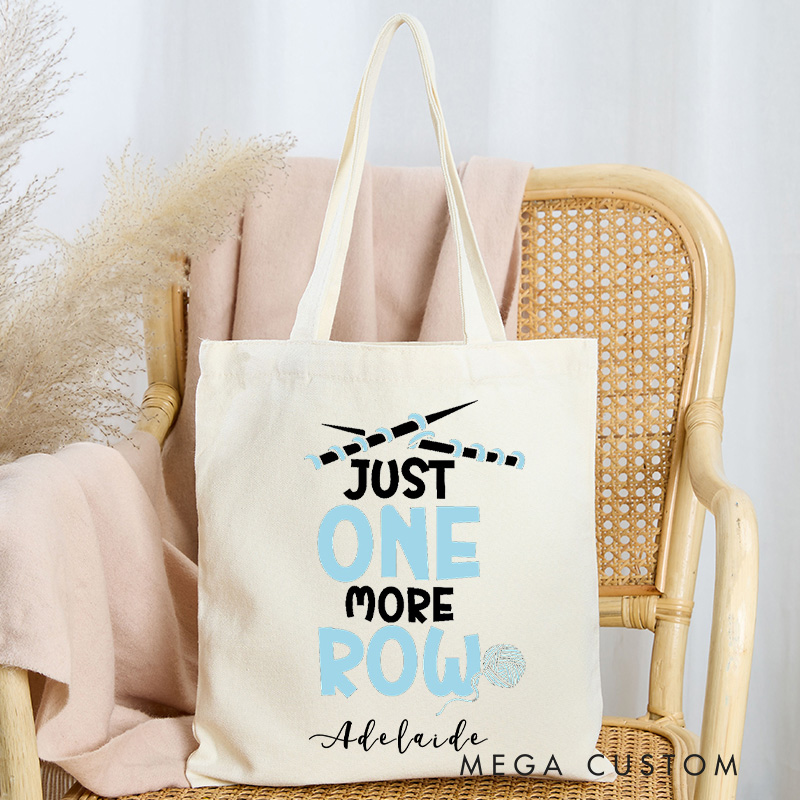 Personalized Just One More Row Tote Bag Funny Knitting Crocheting Gift for Crocheting Lovers