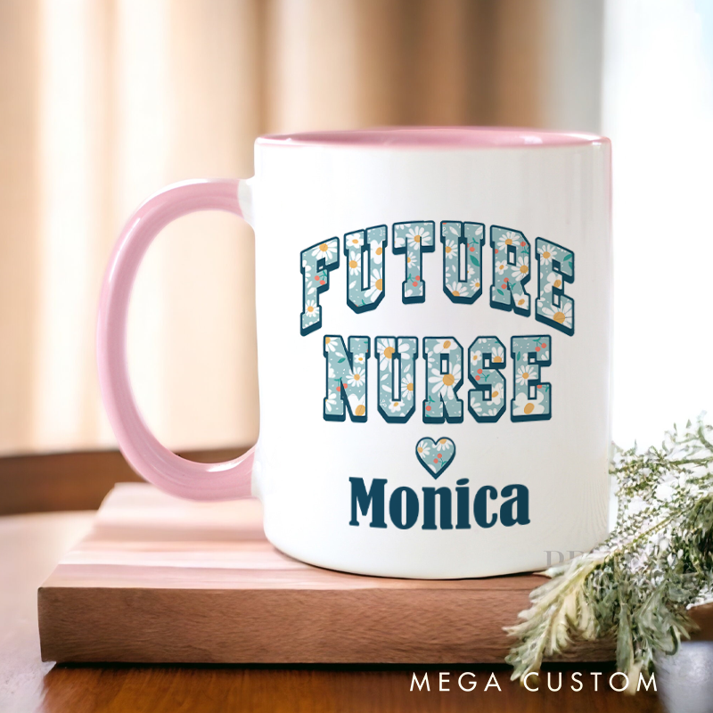Personalized Nurse Mug Future Nurse Design Coffee Mug Gift