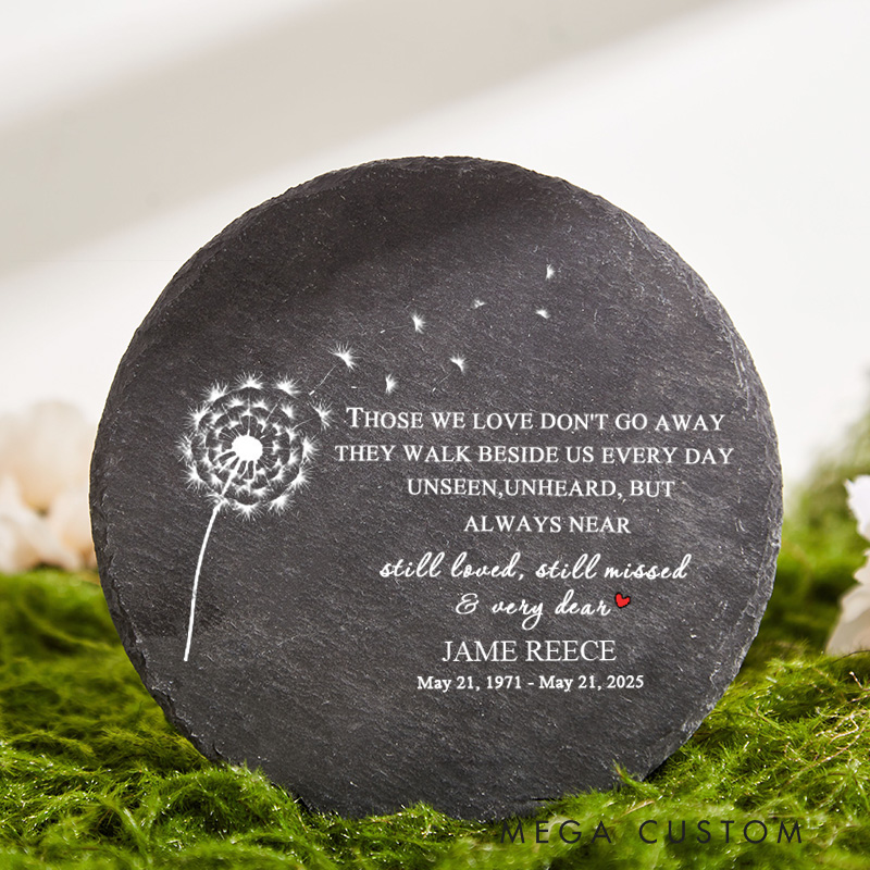 Personalized Memorial Garden Sympathy Gifts for Loss of Loved One Condolence Bereavement Gift Those We Love Don't Go Away Slate Marker 