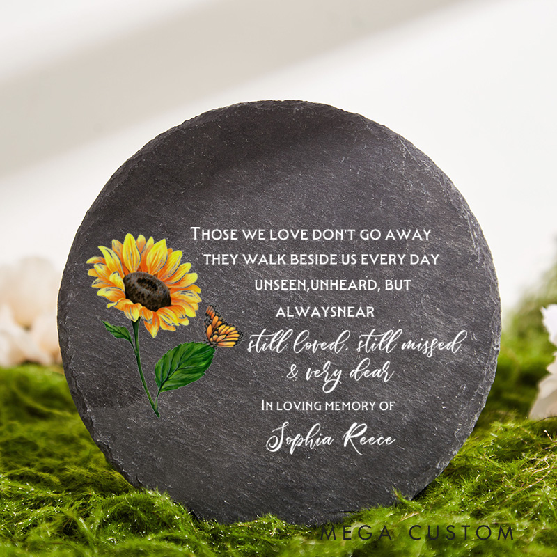 Personalized Memorial Garden Stone Those We Love Don't Go Away Sympathy Gift Slate Grave Marker Keepsake Remembrance Bereavement Gift