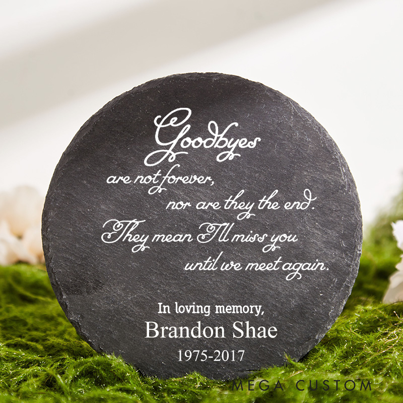 Personalized Memorial Slate Stone Goodbyes Are Not Forever  Memorial Stone Plaque Ornament for Loss of Loved One Outdoor Cemetery Decor 