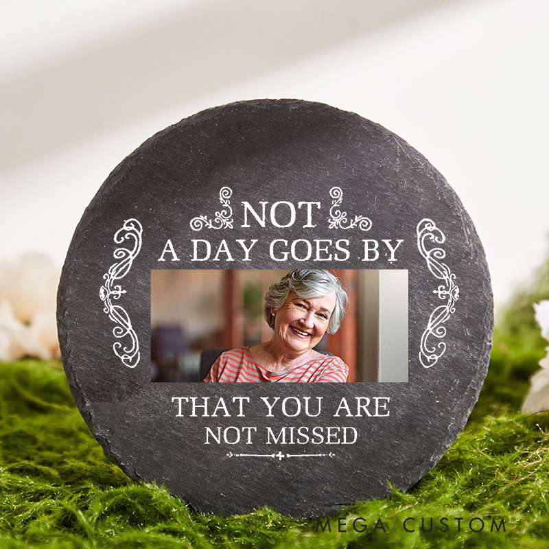 Personalized Memorial Stone with Photo for Loss of Loved One Decoration For Cemetery Not A Day Goes By That You Are Not Missed in Loving Memory Gift