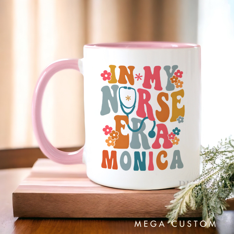 Personalized Nurse Mug in My Nurse Era Design Coffee Mug Gift