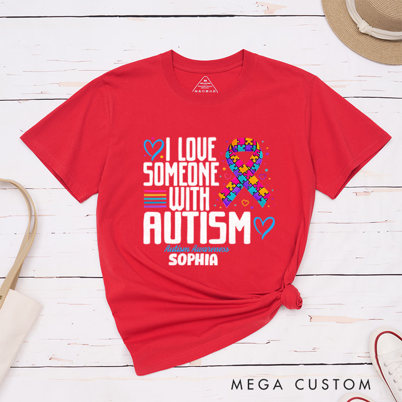 Personalized Autism I Love Someone with Autism T-Shirt Mental Health Gift