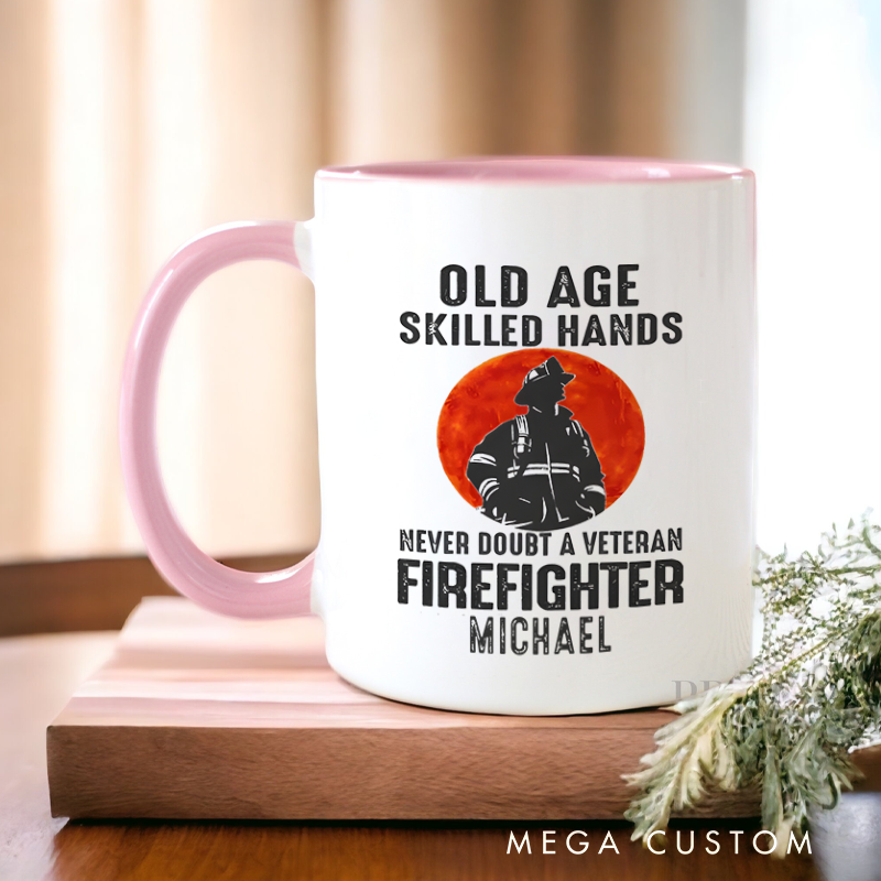 Personalized Firefighter Mugs Old Age Skilled Hands Veteran Firefighter Tribute Design Coffee Mug Gift